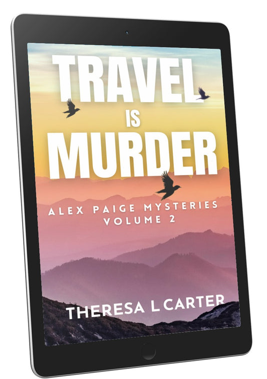 Travel is Murder Vol 2, Alex Paige Mysteries Books 4-6