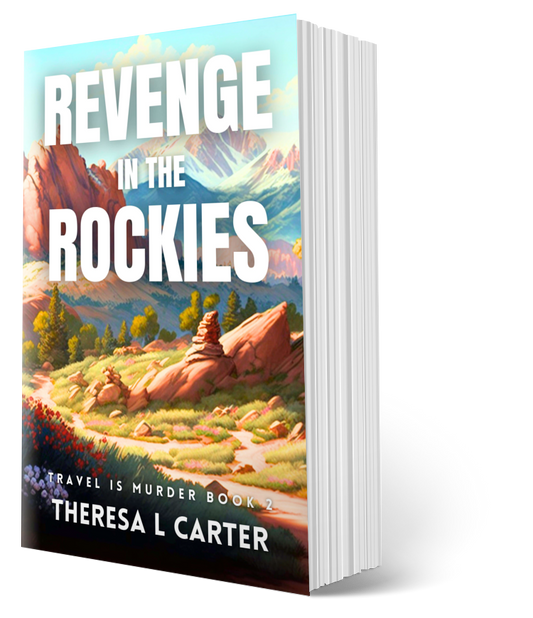 Revenge in the Rockies; Travel is Murder #2