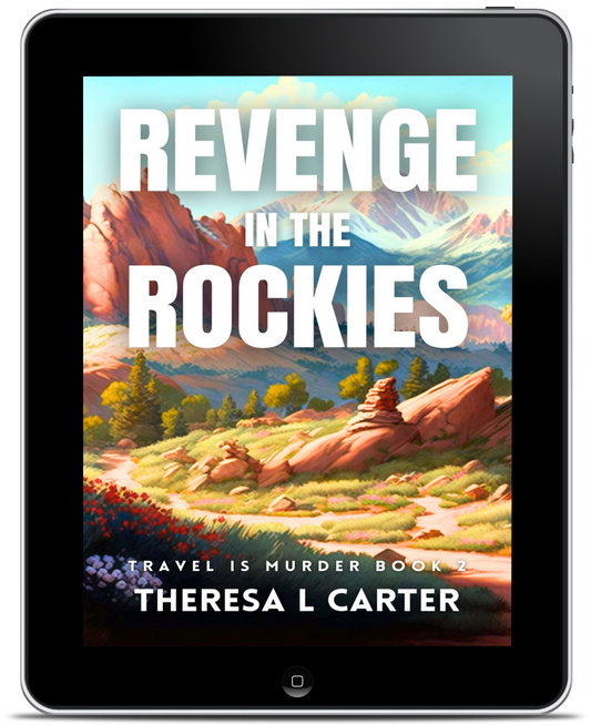 Revenge in the Rockies; Travel is Murder #2