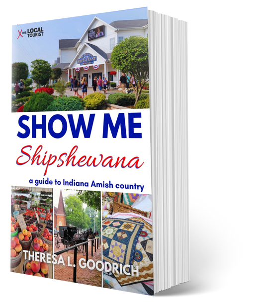 Show Me Shipshewana: a Guide to Indiana Amish Country
